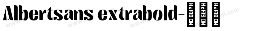 Albertsans extrabold字体转换